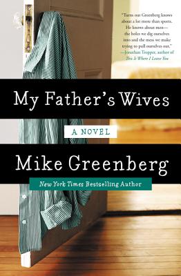 Mike Greenberg My Father's Wives